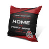 Pixsona Throw Pillows Licensed Ohio State Together We're Home Throw Pillow | Personalized | Custom